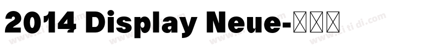 2014 Display Neue字体转换